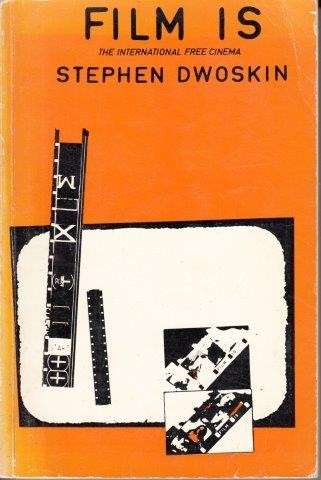 Film Is: The International Free Cinema - Dwoskin, Stephen