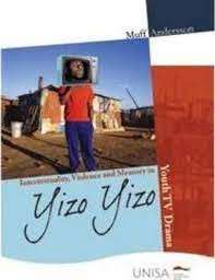 Intertexuality, Violence And Memory In Yizo Yizo - Andersson, Muff