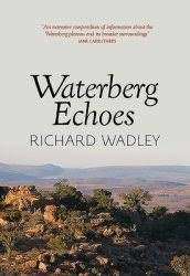 Waterberg Echoes (Hardcover) - Wadley, Richard