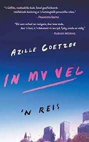 In My Vel: 'n Reis (Afrikaans Edition) - Coetzee, Azille