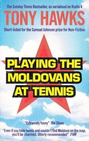 Playing The Moldovans At Tennis - Hawks, Tony