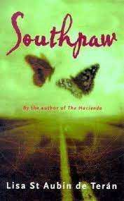 Southpaw - Short Stories - De Teran, Lisa St. Aubin