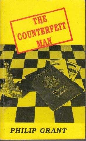 The Counterfeit Man - Grant, Philip