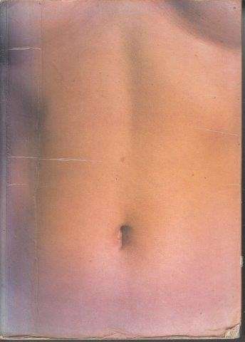 The Body: Photoworks Of The Human Form - Ewing, William A.