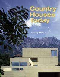 Country Houses Today - Melvin, Jeremy