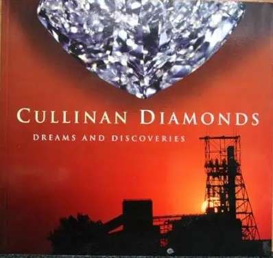 Cullinan Diamonds: Dreams And Discoveries - Simons, Phillida Brooke