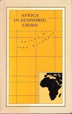 Africa In Economic Crisis - Ravenhill, John