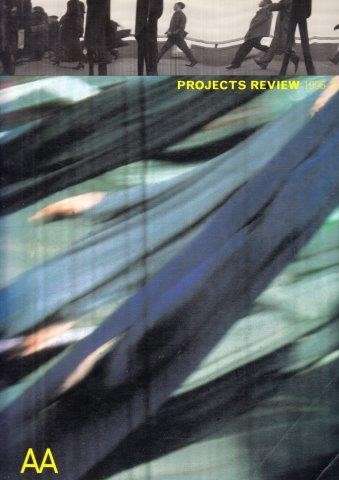 Projects Review 1996-97 - Architectural Association