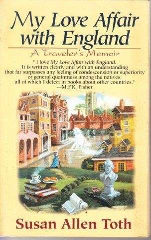 My Love Affair With England - Toth, Susan Allen