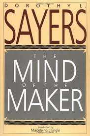 The Mind Of The Maker - Sayers, Dorothy L.