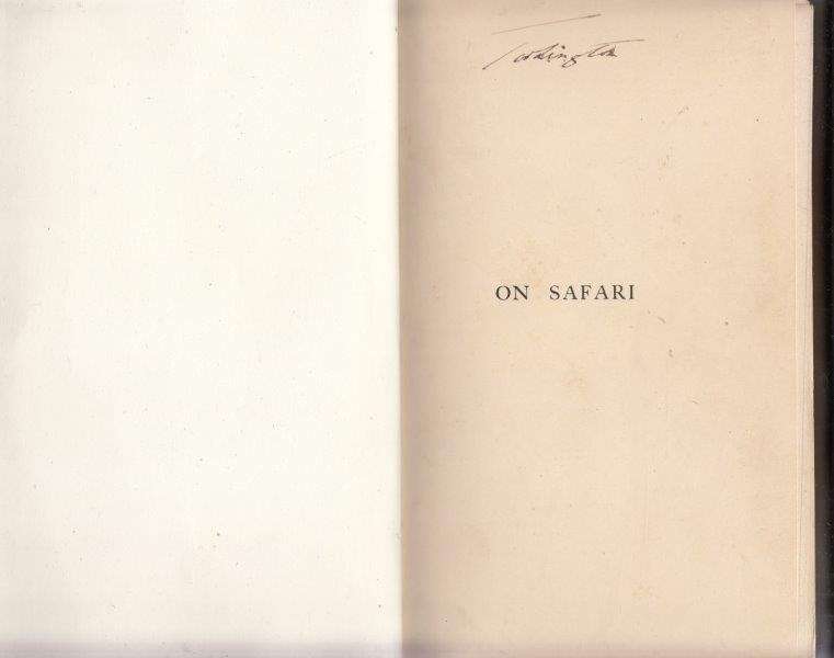 On Safari: Big-Game Hunting In British East Africa With Studies In Bird-Life (1908 First Edition)