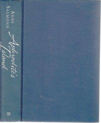 Aphrodite's Island - The European Discovery of Tahiti (Hardcover, no dw) - Salmond, Anne