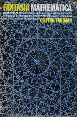 Fantasia Mathematica - Fadiman, Clifton