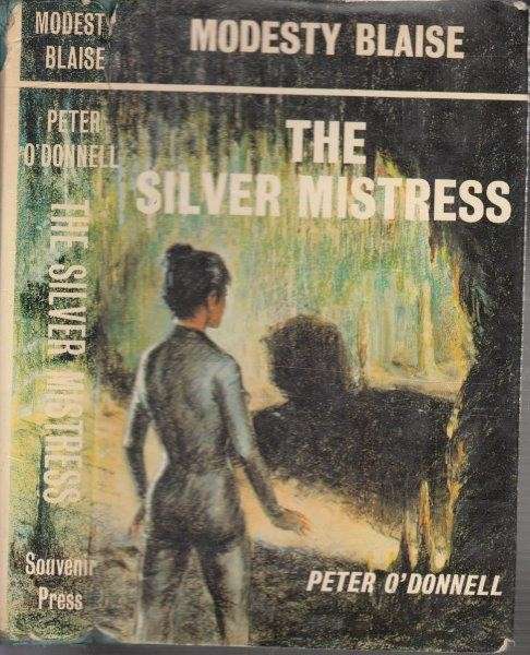 Modesty Blaise: The Silver Mistress (First Edition) - O'Donnel, Peter