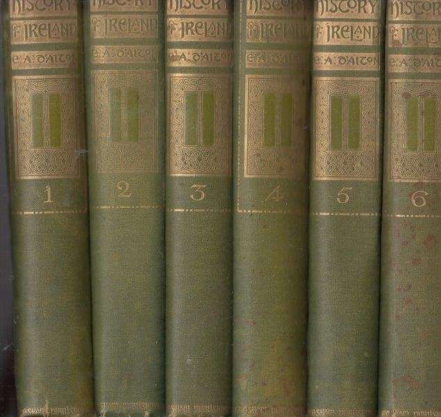 History of Ireland from the Earliest Times to the Present Day - Vols. 1 to XI - D'Alton E. A.