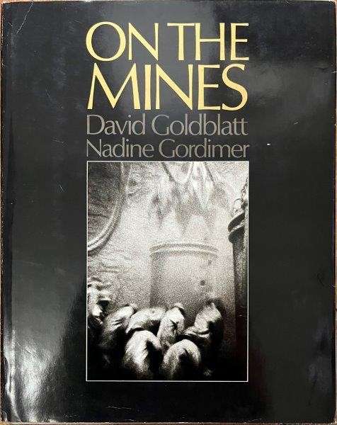On the Mines (First Edition Hardcover) - Goldblatt, David