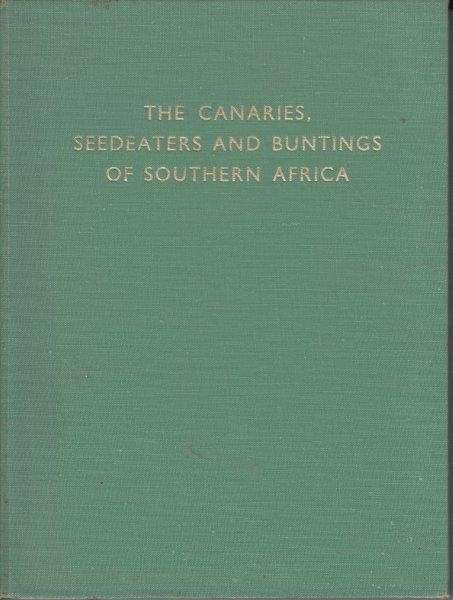 The Canaries, Seedeaters and Buntings of Southern Africa - Skead, C. J.
