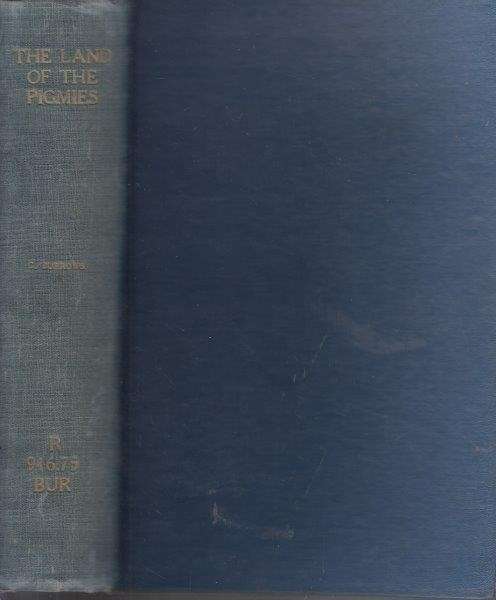 The Land of the Pigmies (1898 Hardover) - Burrows, Guy