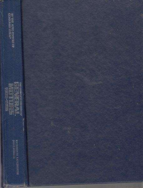 The Complete History Of General Motors 1908-1986 - Langworth Richard M. & Norbye, Jan R.