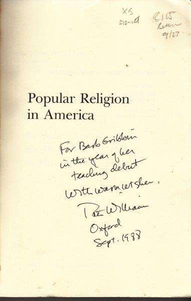 Popular Religion in America: Symbolic Change and the Modernization Process in Historical Perspective