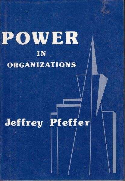 Power In Organizations - Pfeffer, Jeffrey