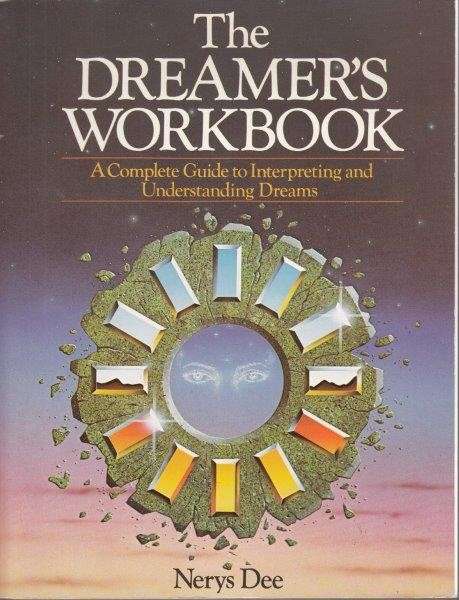 The Dreamer's Workbook - Dee, Nerys