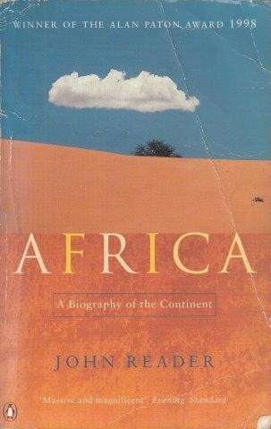 Africa - A Biography of the Continent - Reader, John