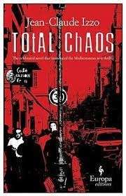 Total Chaos (Marseilles Trilogy 1) - Izzo, Jean-Claude