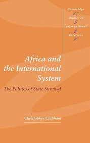 Africa and the International System: The Politics of State Survival - Clapham, Christopher