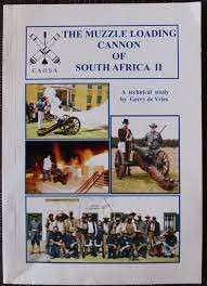 The Muzzle-Loading Cannon of South Africa - de Vries, Gerry & Hall, Jonathan
