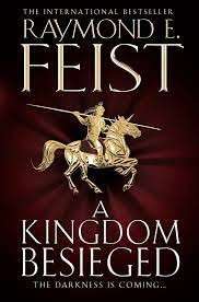 A Kingdom Besieged (Chaoswar Saga 1) (Hardcover) - Feist, Raymond E.