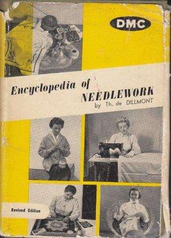 Encyclopedia of Needlework (Hardcover) - de Dillmont, Therese