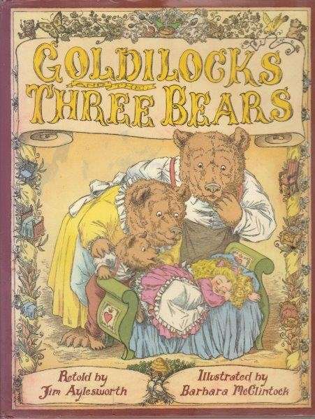 Goldilocks and the Three Bears - Aylesworth, Jim