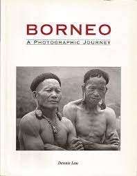 Borneo - A Photographic Journey - Lau, Dennis