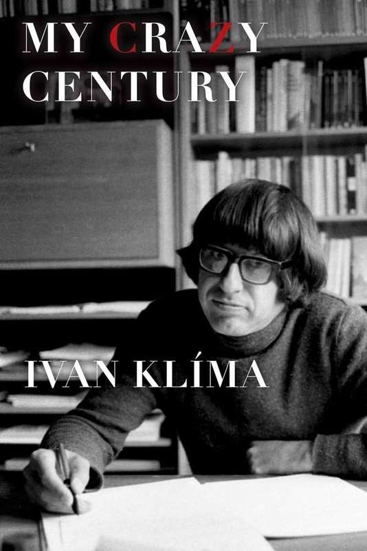 My Crazy Century - A Memoir (Hardcover) - Klima, Ivan