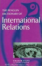 The Penguin Dictionary Of International Relations - Evans, Graham (ed)
