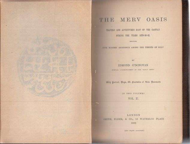 The Merv Oasis: Travels and Adventures East of the Caspian During the Years 1879-80-81 (Vol. II)
