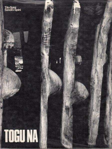 Togu Na: The African Dogon: House of Men, House of Words - Spini, Tito & Spini, Sandro