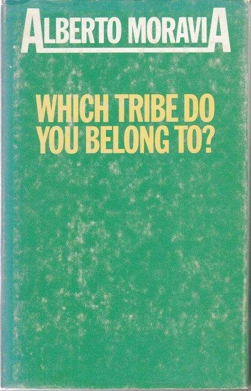 Which Tribe Do You Belong To? - Moravia, Alberto