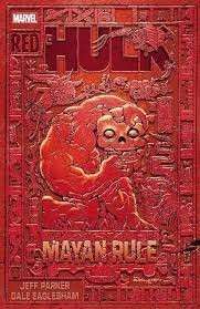 Red Hulk: Mayan Rule - Parker, Jeff & Eaglesham, Dale