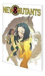 New Mutants Volume 1: Back To School - Defilippis, Nunzio & Weir, Christina  & Grant, Keron