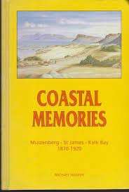 Coastal Memories - Muizenberg - St James - Kalk Bay 1870 - 1920 - Michael Walker