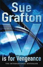 V Is For Vengeance - Grafton, Sue