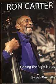 Ron Carter - Finding the Right Notes (Signed) - Ouellette, Dan