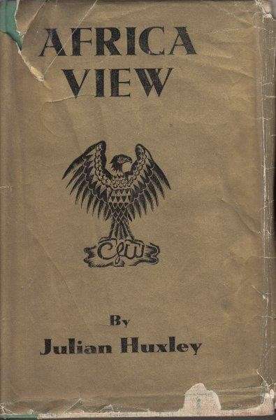 Africa View (Hardcover) - Huxley, Julian