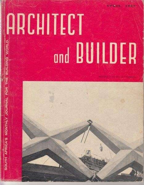 Architect and Builder April 1967 - Wale, Laurie (ed)
