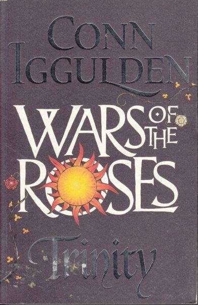 Trinity (Wars of the Roses 2) - Conn Iggulden