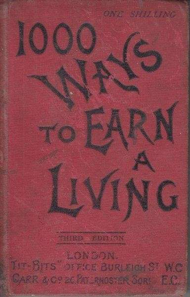 A Thousand Ways to Earn a Living (Hardcover 1888) - Anonymous