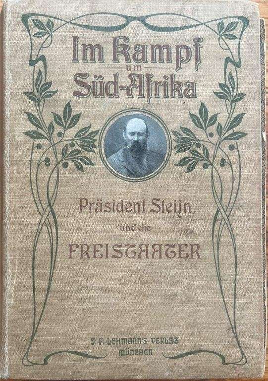 Im Kampf um Sud-Afrika - Prasident Steijn und die Freiaager - Ein Lebensbild (Hardcover)