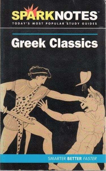 Greek Classics (Sparknotes Literature Guide) - SparkNotes Editors
